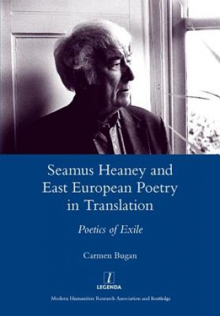 Книга Seamus Heaney and East European Poetry in Translation Carmen Bugan