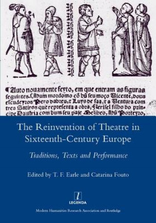 Kniha Reinvention of Theatre in Sixteenth-Century Europe T F Earle