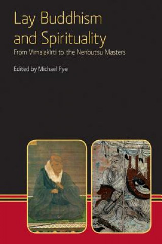 Kniha Lay Buddhism and Spirituality Michael Pye