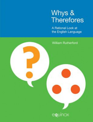 Carte Whys & Therefores William E. Rutherford
