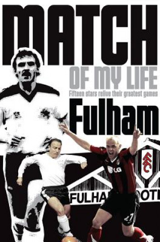 Book Fulham Match of My Life Michael F. Heatley