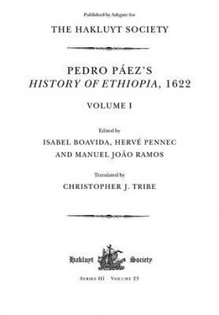 Buch Pedro Paez's History of Ethiopia, 1622 / Volume I Isabel Boavida