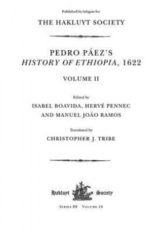 Könyv Pedro Paez's History of Ethiopia, 1622 / Volume II Isabel Boavida