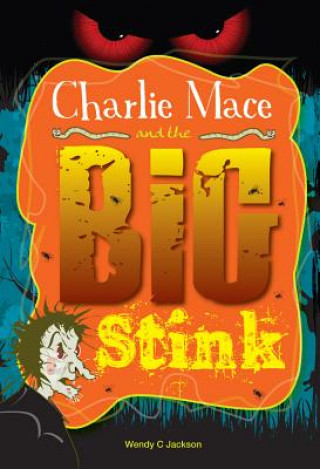 Book Charlie Mace and the Big Stink Wendy Jackson