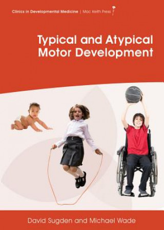 Książka Typical and Atypical Motor Development David A. Sugden