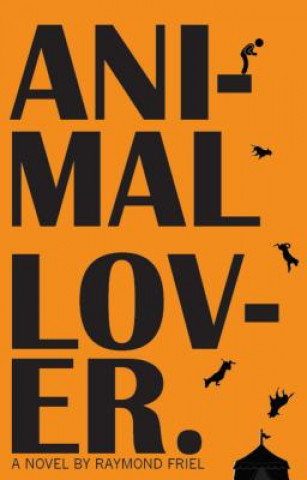 Könyv Animal Lover Raymond Friel