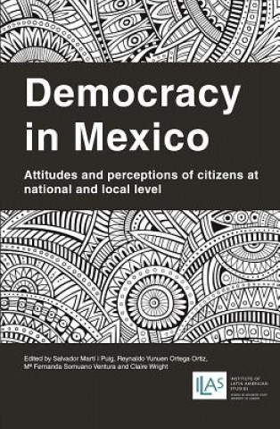 Kniha Democracy in Mexico Salvador Marti I. Puig