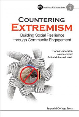 Книга Countering Extremism: Building Social Resilience Through Community Engagement Rohan Gunaratna