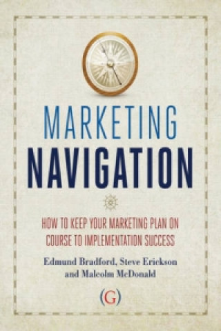 Kniha Marketing Navigation Edmund Bradford