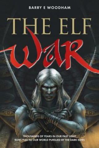 Libro Elf War Barry E. Woodham