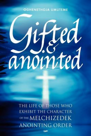 Книга Gifted and Anointed Umuteme Oghenethoja