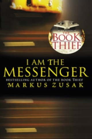 Книга I Am the Messenger Markus Zusak