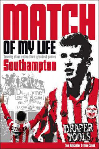 Книга Southampton Match of My Life Joe Batchelor