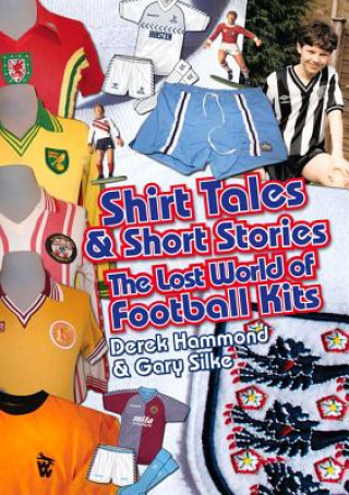 Könyv Got, Not Got: Shirt Tales & Short Stories Gary Silke