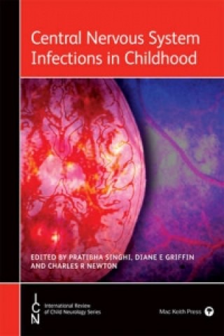 Kniha Central Nervous System Infections in Childhood Pratibha Singhi