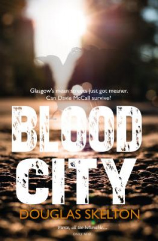 Könyv Blood City Douglas Skelton