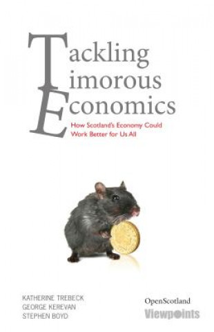 Kniha Tackling Timorous Economics Paul Thomson