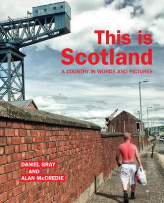 Könyv This is Scotland Daniel Gray