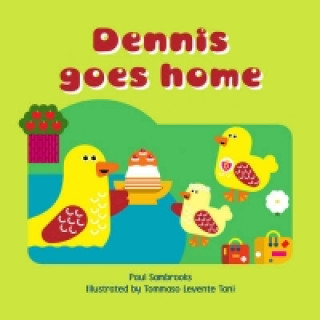 Kniha Dennis Goes Home Paul Stambrooks