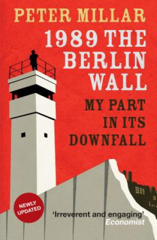 Buch 1989 the Berlin Wall Peter Millar