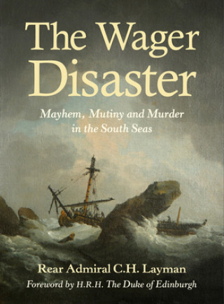 Könyv Wager Disaster C. H. Layman