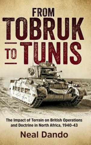 Kniha From Tobruk to Tunis Neal Dando