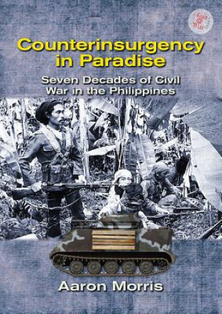 Könyv Counterinsurgency in Paradise Aaron Morris