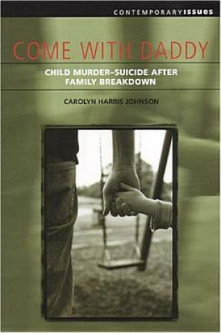 Kniha Come with Daddy Carolyn Harris Johnson