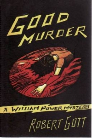 Kniha Good Murder Robert Gott