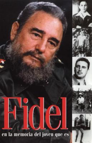 Carte Fidel En La Memoria Del Joven Que Es Fidel Castro