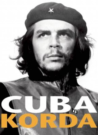 Könyv Cuba By Korda Alberto Korda