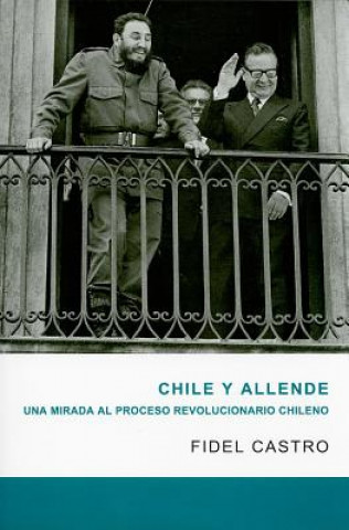 Carte Chile Y Allende Fidel Castro