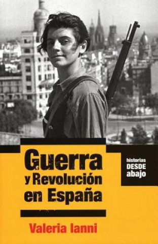 Knjiga Guerra Y Revolucion En Espana Valeria Ianni