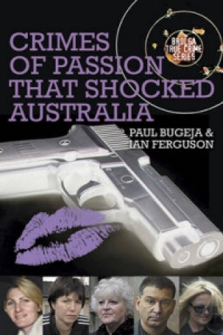 Książka Crimes of Passion That Shocked Australia Paul Bugeja