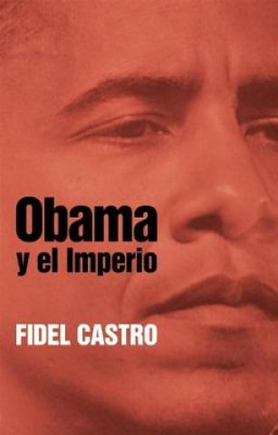 Carte Obama Y El Imperio Fidel Castro