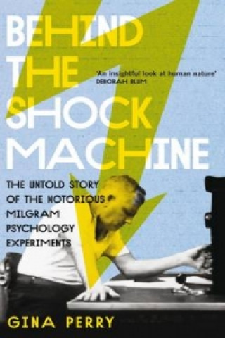 Książka Behind the Shock Machine Gina Perry
