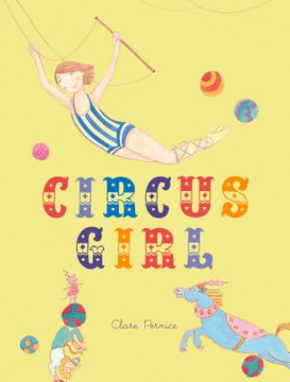 Kniha Circus Girl Clare Pernice