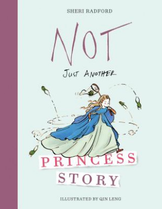 Livre Not Just Another Princess Story Sheri Radford