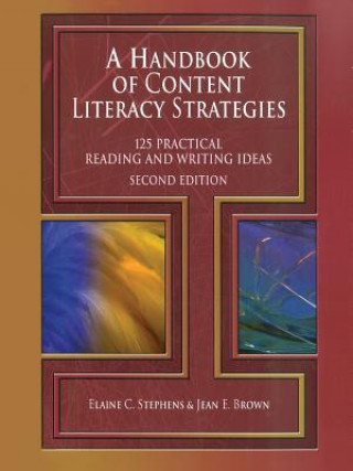 Carte Handbook of Content Literacy Strategies Elaine C. Stephens
