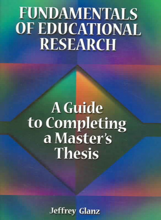 Könyv Fundamentals of Educational Research Jeffrey Glanz