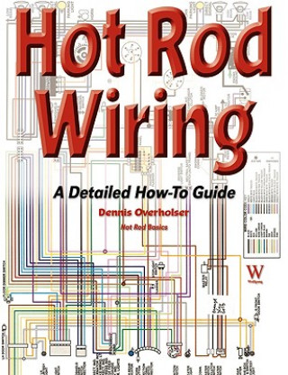 Kniha Hot Rod Wiring Dennis Overholser