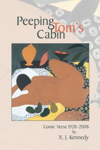Knjiga Peeping Tom's Cabin X. J. Kennedy