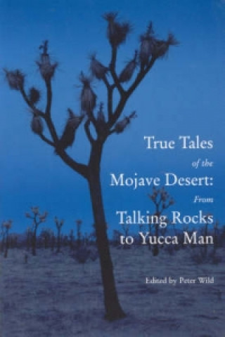 Carte True Tales of the Mojave Peter Wild