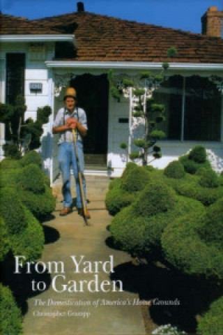 Книга From Yard to Garden Christopher Grampp