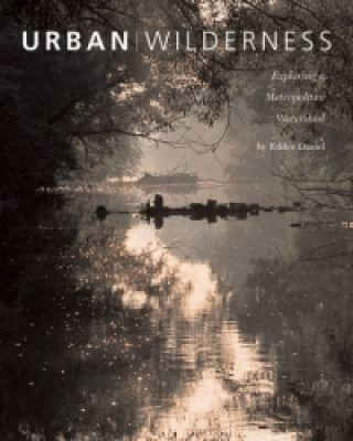 Könyv Urban Wilderness Eddee Daniel