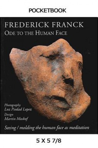 Kniha Ode to the Human Face Frederick Franck