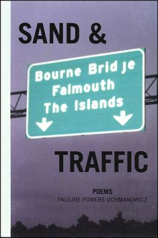 Buch Sand and Traffic Pauline Powers Uchmanowicz