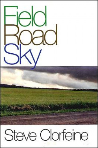 Libro Field Road Sky Steve Clorfeine