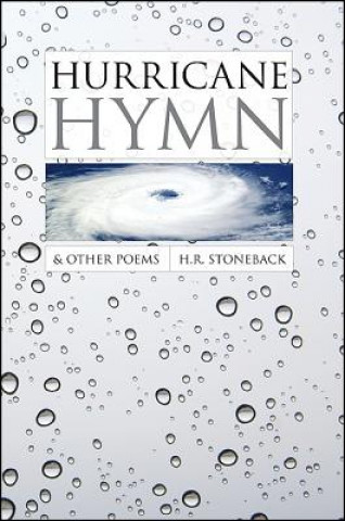 Carte Hurricane Hymn and Other Poems H.R. Stoneback