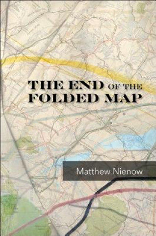 Carte End of the Folded Map Matthew Nienow